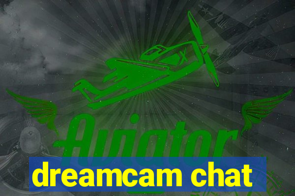 dreamcam chat