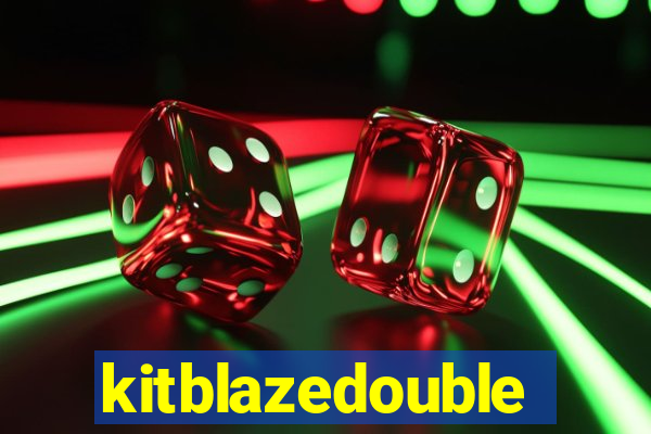 kitblazedouble