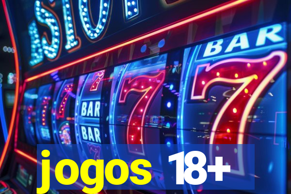 jogos 18+