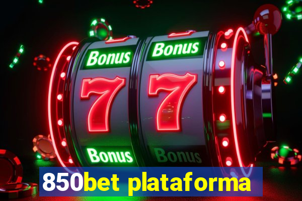 850bet plataforma