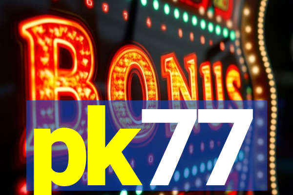pk77