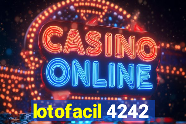 lotofacil 4242