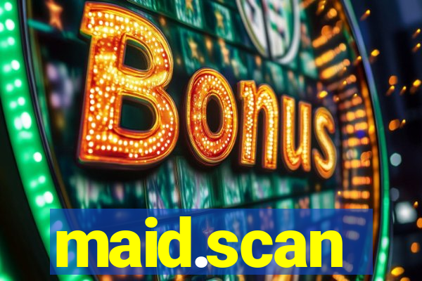 maid.scan
