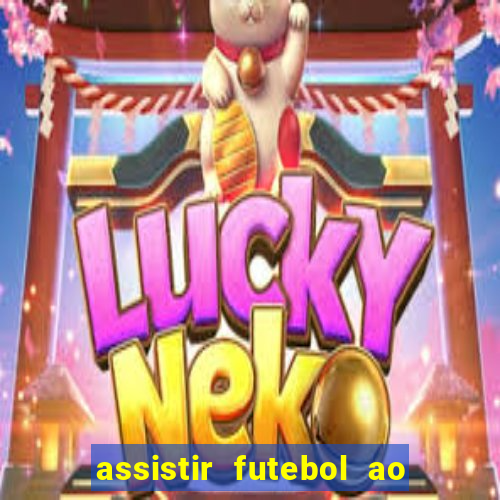 assistir futebol ao vivo gratis palmeiras