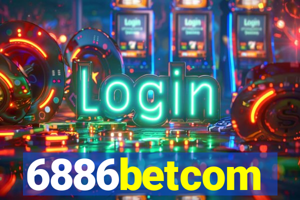 6886betcom