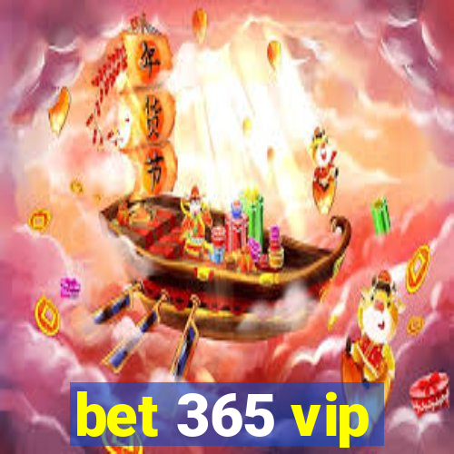 bet 365 vip