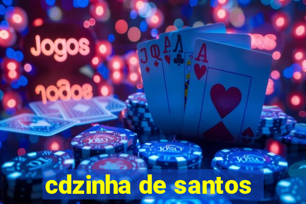 cdzinha de santos