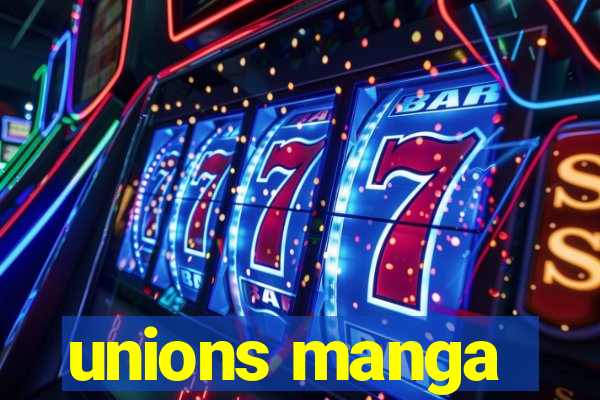 unions manga
