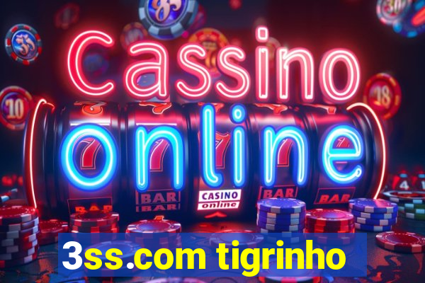 3ss.com tigrinho