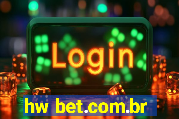 hw bet.com.br